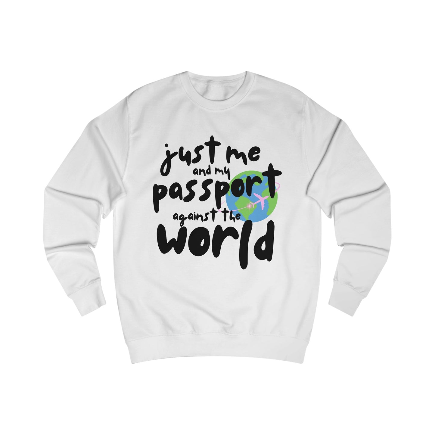 “Us Against the World” Sweatshirt