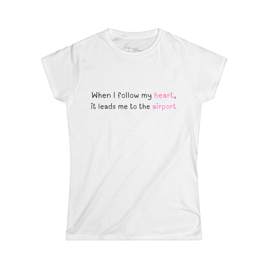 "Follow Your Heart" Tee